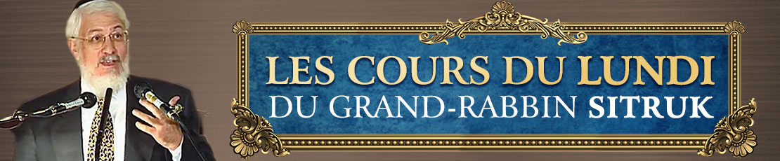 Les cours du lundi du Grand Rabbin Sitruk