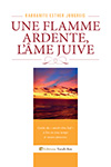 Une flamme ardente, l'âme juive