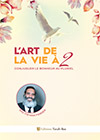 L'art de la vie à 2